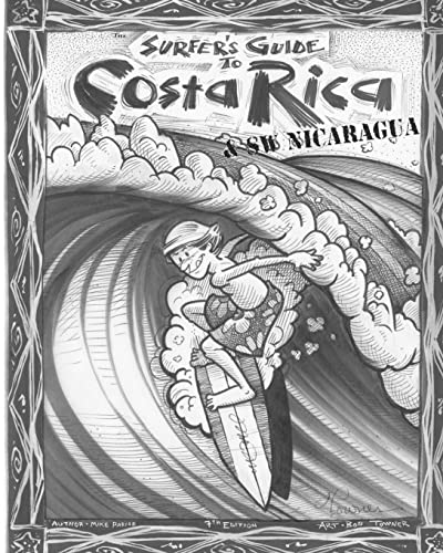 The Surfer's Guide to Costa Rica & SW Nicaragua von CREATESPACE